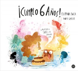 ¡Cumplo 6 años!, Elisenda Roca Palet - DESTINO INFANTIL