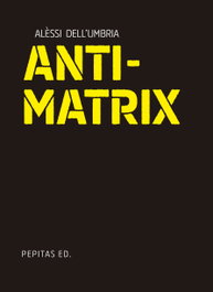 Antimatrix, Alèssi Dell'Umbria - PEPITAS DE CALABAZA