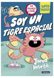 Penguin Random House Grupo Editorial, S.A.U. Super Hugo ¡Soy un tigre espacial!