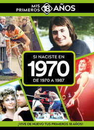 Si naciste en 1970: De 1970 a 1987, AA.VV. - TDM PUBLISHING