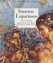 REINO DE CORDELIA, Sonetos lujuriosos, Pietro Aretino - REINO DE CORDELIA