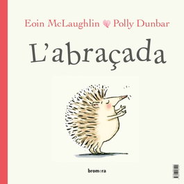 ABRAÇADA, L' - EOIN MCLAUGHLIN - BROMERA EDICIONS