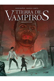 Tierra de Vampiros Vol. 3. Resurreccion