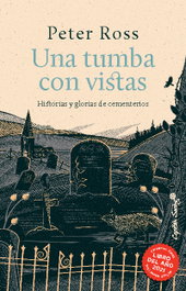 Una tumba con vistas, Peter Ross - CAPITAN SWING LIBROS