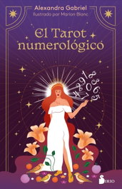 SIRIO EDITORIAL, El tarot numerológico, Alexandra Gabriel/Marion Blanc
