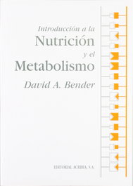 ACRIBIA INTRODUCCIÓN A LA NUTRICIÓN/AL METABOLISMO