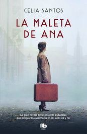 La maleta de Ana, Celia Santos - B DE BOLSILLO