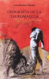 Geografía de la Tauromaquia, Jean-Baptiste Maudet