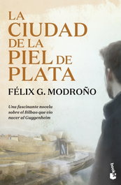 BOOKET, La ciudad de la piel de plata (Trilogía de Bilbao), Félix G. Modroño