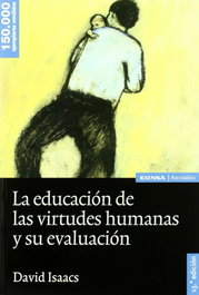 La educación de las virtudes humanas, David Isaacs - EUNSA