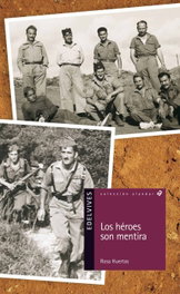 Los heroes son mentira, Rosa Huertas - EDELVIVES