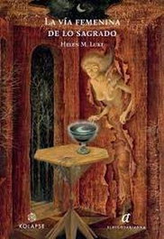 La vía femenina de lo sagrado, Helen M. Luke - EL HILO DE ARIADNA