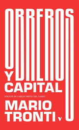 VERSO LIBROS, Obreros y capital, Mario Tronti - VERSO LIBROS