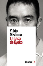 La casa de Kyoko, Yukio Mishima - ALIANZA