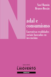 Nadal e consumismo, Xosé Ramón Branco Buxán - LAIOVENTO (IBD)