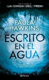 Escrito en el agua, Paula Hawkins - PLANETA