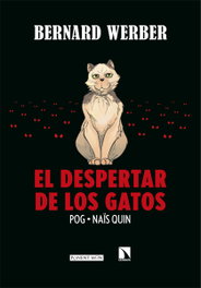 El despertar de los gatos, Pog/Werber, Bernard - PONENT / MON