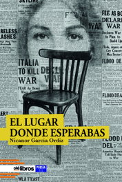 El lugar donde esperabas, Nicanor García Ordiz - OLE LIBROS