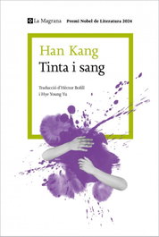 Tinta i sang, Han Kang - LA MAGRANA