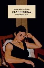 Clandestina, Marie Jalowicz Simon - PERIFERICA EDITORIAL