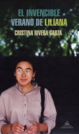 El invencible verano de Liliana, Cristina Rivera Garza - RANDOM HOUSE