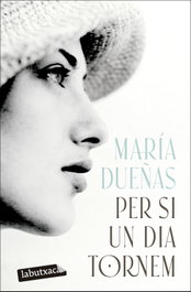 Per si un dia tornem, María Dueñas - LABUTXACA