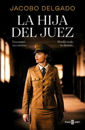 La hija del juez, Jacobo Delgado - PLAZA & JANES