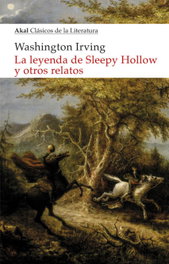 La leyenda de Sleepy Hollow y otros relatos, Washington Irving - AKAL