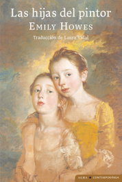 Las hijas del pintor, Emily Howes - ALBA