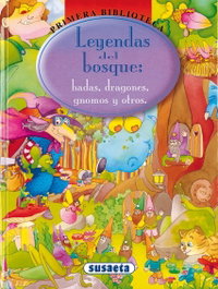 SUSAETA EDICIONES, Leyendas del bosque - SUSAETA EDICIONES