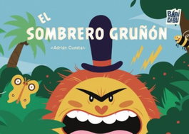 BABIDI-BU El sombrero gruñón, Adrián Cuesta - BABIDI-BU