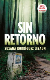 Sin retorno, Susana Rodríguez Lezaun - HARPER COLLINS IBERICA