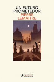 Un futuro prometedor, Pierre Lemaitre - SALAMANDRA