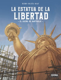 NORMA EDITORIAL, LA ESTATUA DE LA LIBERTAD. EL SUEÑO DE BARTHOLDI