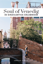 JONGLEZ, Soul of Venedig 30 einzig erlebnisse - VV.AA.