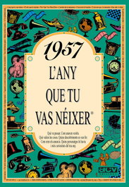 1957.L'any que tu vas néixer, Rosa Collado Bascompte - ACV EDICIONS (CATALAN)