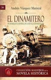 El dinamitero, Andrés Vázquez Mariscal - LACRE