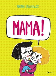 Mama!, Aurora Cacciapuoti - BARCANOVA