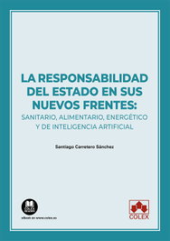 COLEX, Responsabilidad del Estado en sus nuevos frentes. Sanitario, alimentario, energético - Santiago Carretero Sanchez