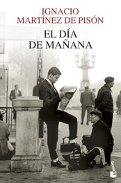El día de mañana, Ignacio Martínez de Pisón - BOOKET