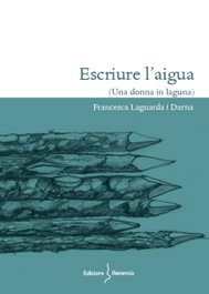 Escriure l'aigua, Francesca Laguarda i Darna - Edicions Reremus
