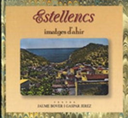 Estellencs, imatges d'ahir, Jaume Bover; Gaspar Jerez - MOLL EDITORIAL