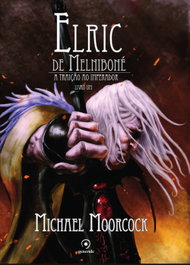 Elric de Melniboné - Livro Um, Michael Moorcock - EVORA