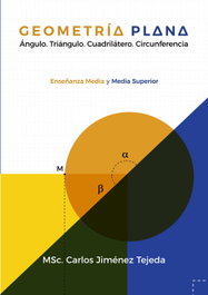 Geometría plana.Ángulo.Triángulo.Cuadrilátero.Circunfere, MSc. Carlos Jiménez Tejeda - CITMATEL (IBD)