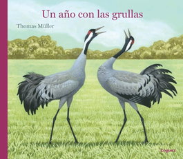 LOGUEZ EDICIONES, Un año con las grullas, Thomas Müller