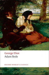 OXFORD UNIVERSITY PRESS, ADAM BEDE (OXFORD WORLD'S CLASSICS), VV.AA. - OXFORD UNIVERSITY PRESS