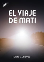 El viaje de Mati, Clara Gutiérrez Muñoz - ANGELS FORTUNE