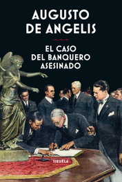 SIRUELA, EL CASO DEL BANQUERO ASESINADO, Augusto de Angelis - SIRUELA