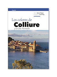 Los colores de Collioure, Xavier Febrés - TRIANGLE POSTALS