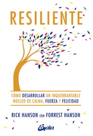 Resiliente, Rick Hanson; Forrest Hanson - GAIA